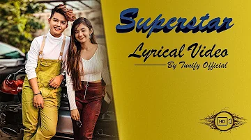 Superstar (Vibhor Parashar and Neha Kakkar) Lyrics by Tunify Official