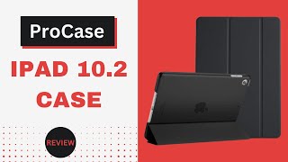 ProCase iPad 10.2 Case Review: Style Meets Protection