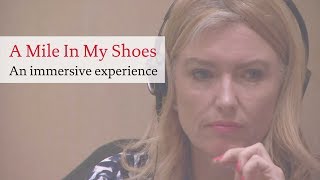 A Mile In My Shoes: the experience