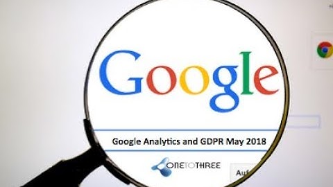 How to make your Google Analytics compliant with GDPR 2018