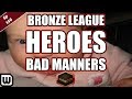 BRONZE LEAGUE HEROES #140 | EXTREME Bad Manners - Meph v zorro