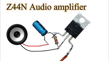 How to make Audio amplifier using Z44N mosfet