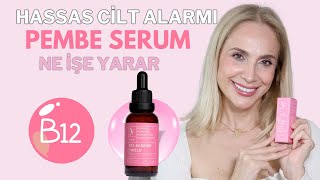 Hassas Ciltler İçin Pembe Serum Ne İşe Yarar