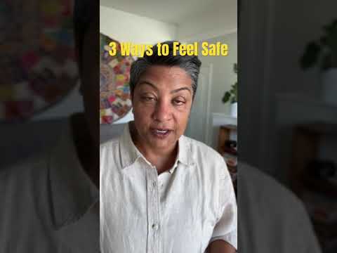 Video: 3 Ways to Feel Safe