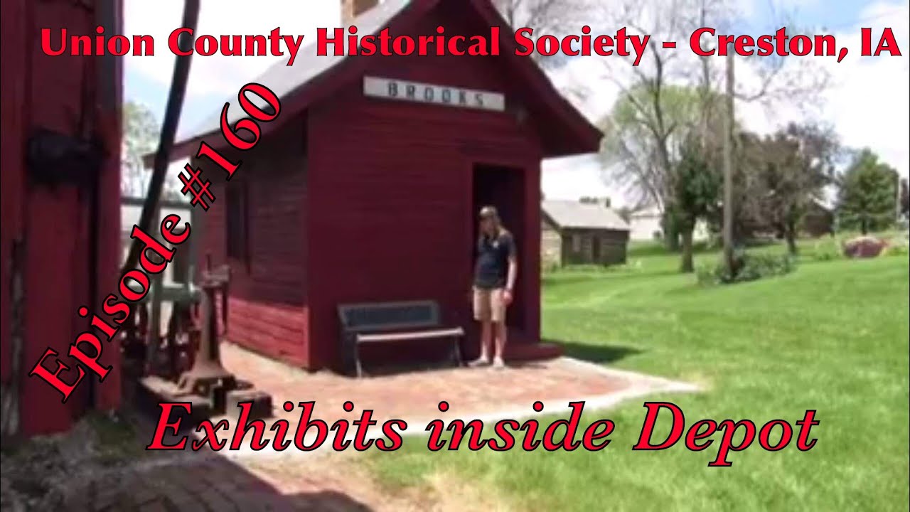 _Union County Historical Society Creston, IA_ Episode 160 (Exhibits