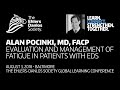 Alan Pocinki - Evaluation and Management of Fatigue in Patients with EDS