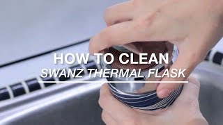 How To Clean Swanz Thermal Flask