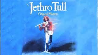Very Best Hits Anthology Of Jethro Tull- Jethro Tull Greatest Hits Playlist