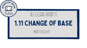 IB Maths AAHL Change of Base - Get Ready