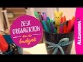 Desk Organization on a Budget (Part 2 of 4 Dollar Store Organizing)