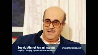 Seyyid Ahmet Arvasi ve Büyük Doğu