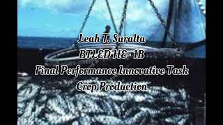 Famous Final Performance Innovative Task | Crop Production | Leah T. Suralta | BTLED HE -1B | Net Worth