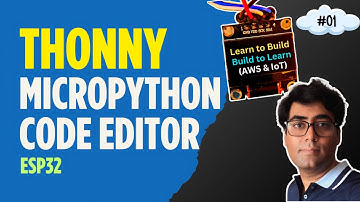 Install Thonny IDE  | Micropython Code Editor - Learn #aws & #iot
