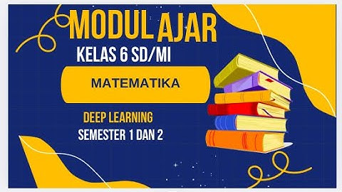MODUL AJAR MATEMATIKA KELAS 6 DEEP LEARNING