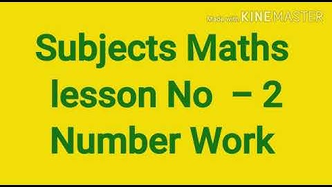 Std -4th ,Sub-Maths ,Lesson  -2, Number Work