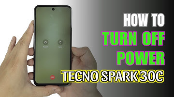 How to Turn Off  TECNO SPARK 30C