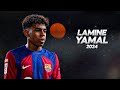 Lamine Yamal - Full Season Show - 2024ᴴᴰ