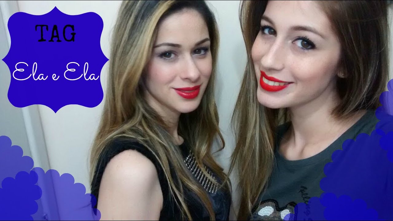TAG Ela e Ela YouTube
