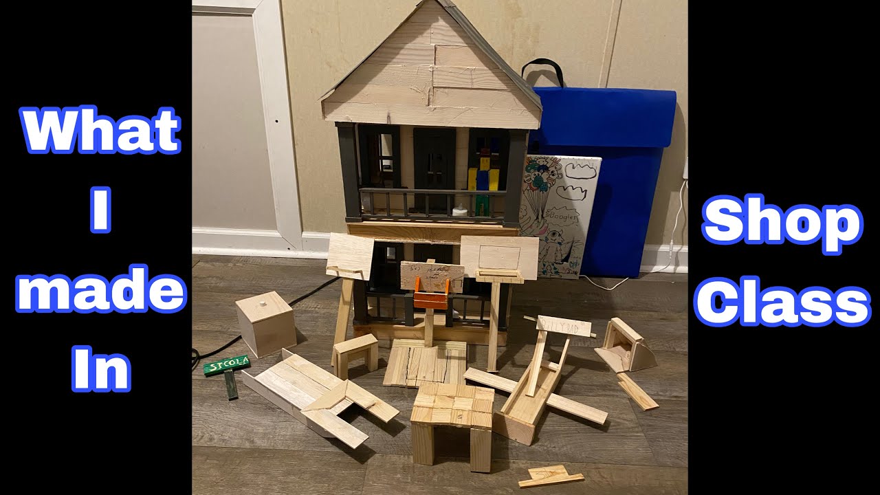 What I Made in Shop Class this Year - YouTube