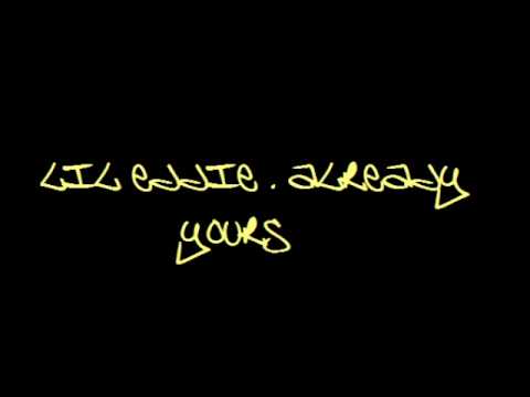 Lil Eddie - Already Yours