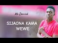 SIJAONA KAMA WEWE, MWENYE NGUVU NAMNA HII (official video 4k) By Mc Derroh