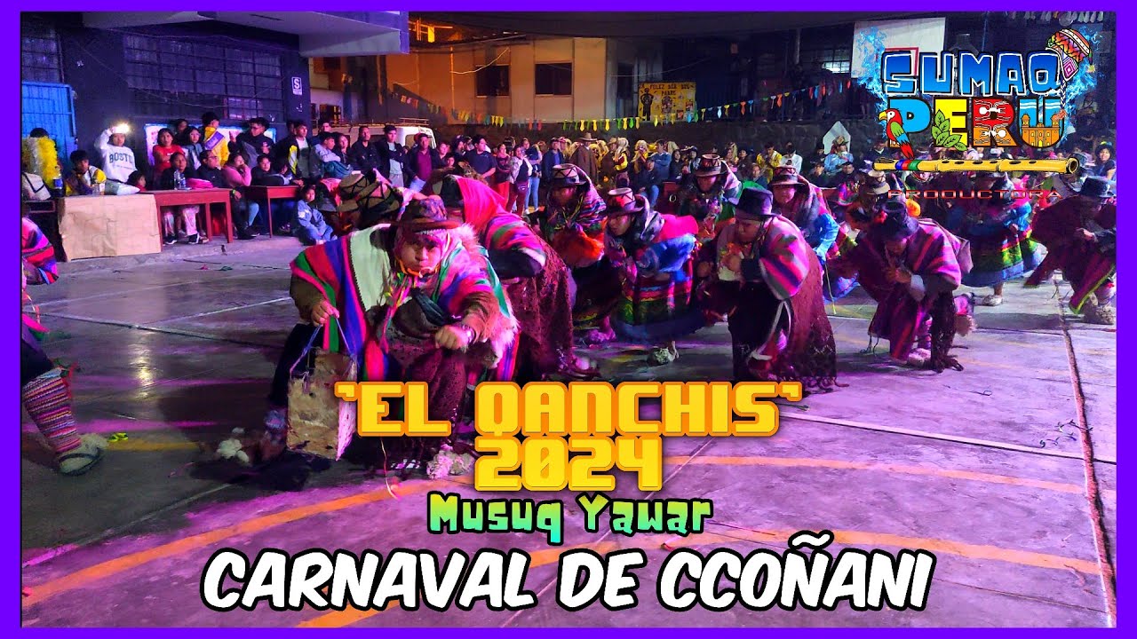 Carnaval de Ccoñani - Ayacucho | Musuq Yawar || [FINAL] 'EL QANCHIS 2024'