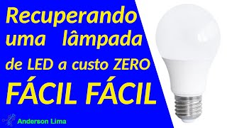 Lâmpada de LED queimada? Aprenda a arrumar fácil fácil!!