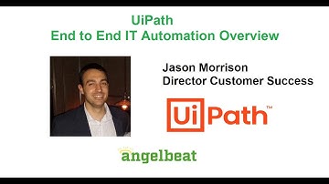 End to End Automation Overview with UiPath