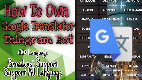 How To Own Translator Bot || Broadcast Support || Support all Language || Malayalam || MoTech