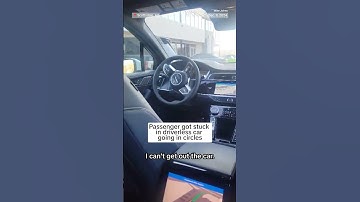 Passenger got stuck in driverless car going in circles
