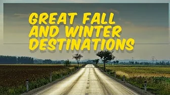 5 Amazing Fall and Winter Destinations you must see!!!