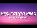 Melanie Martinez Mrs Potato Head Lyrics Melanie Martinez Mrs Potato Head Lyrics