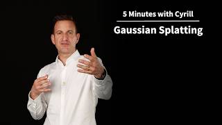 Gaussian Splatting - 5 Minutes with Cyrill