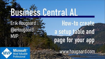 How to create a setup table and page for your app in AL and Business Central