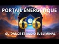 Portail nergtique 66 2024 en gmeaux  comment le vivre en bonus un subliminal abondance 