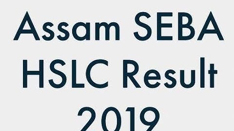 SEBA HSLC Result 2019, Assam 10th Result 2019, sebaonline.org