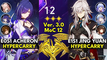 E0S1 Acheron Hyper & E1S1 Jing Yuan Hyper | Memory of Chaos Floor 12 3 Stars | Honkai: Star Rail 3.0