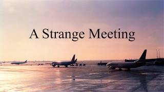 A Strange Meeting