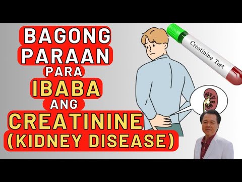 Bagong Paraan Para Ibaba ang Creatinine. - By Doc Willie Ong (Internist and Cardiologist)