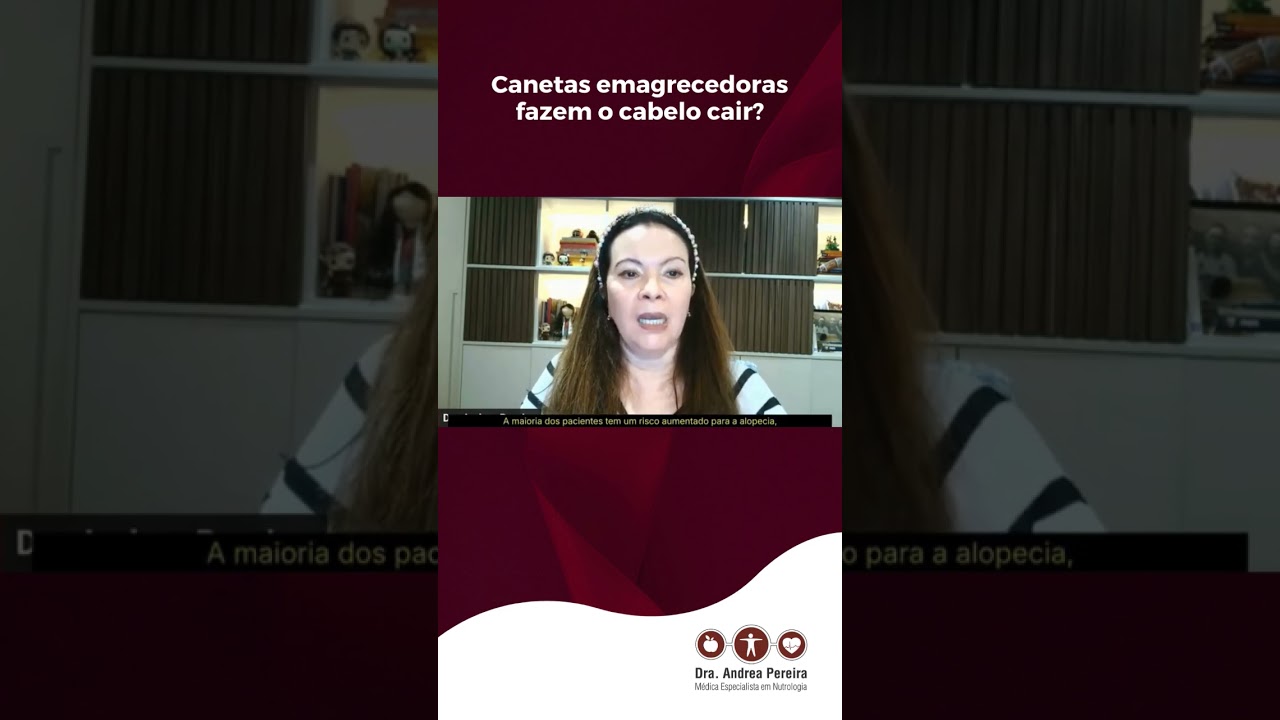 Canetas emagrecedoras fazem o cabelo cair?