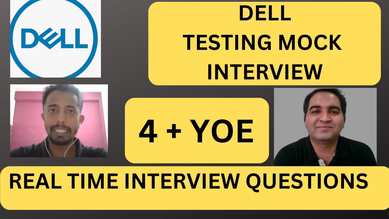 Dell Testing Interview Experience Real Time Interview Questions and
