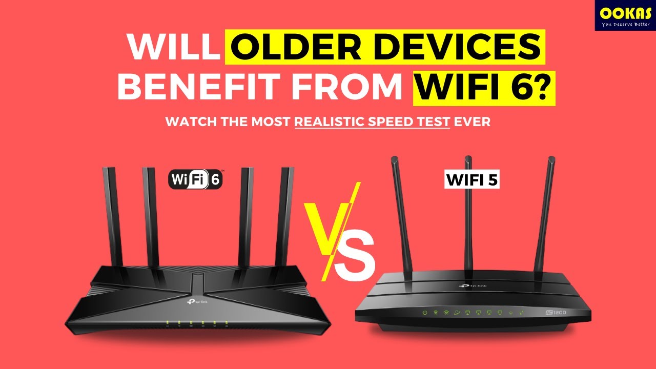 Does Old Smartphones And Laptop Benefit From Wifi 6 Wifi 5 Vs Wifi 6 Router Comparison Youtube