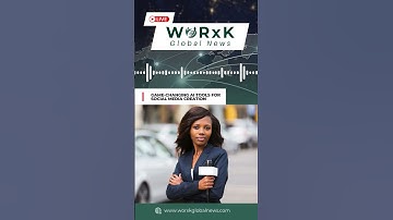 Top AI Tools for Social Media You Should Be Using in 2025 | WORxK Global News