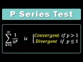 P series test for convergence and divergence