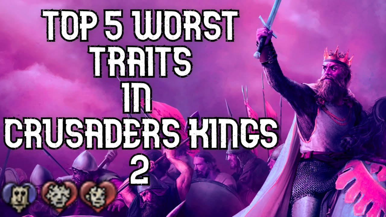 crusader kings 2 traits list