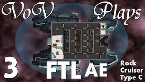 Unlikely Inheritance VoV Plays FTL AE: Rock Cruiser Type C Part 3