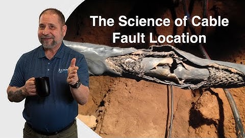 Cable Fault Location: From Theory to Practice
