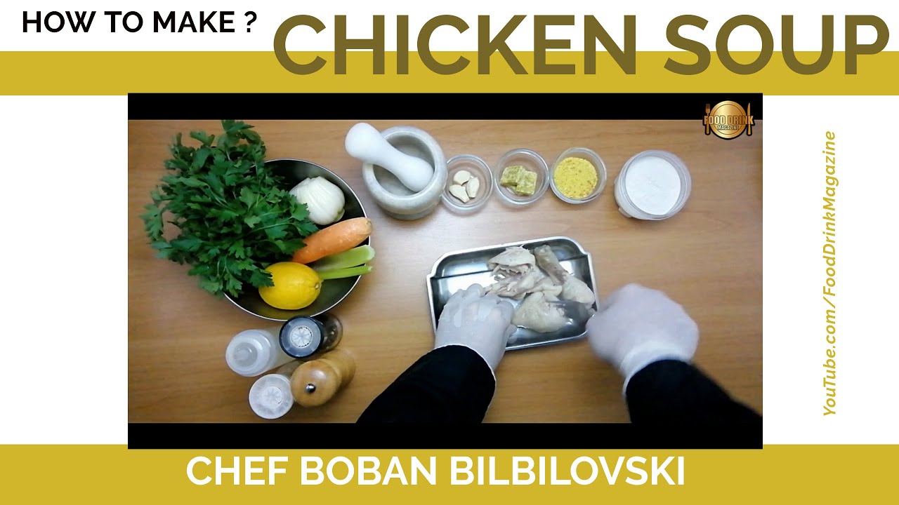 How to Make Chicken Soup | Food Drink Magazine