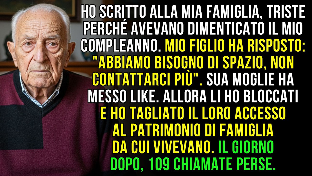 Ho mandato un messaggio alla mia famiglia per il mio settantaseiesimo compleanno. Nessuno si era ricordato. Mio figlio ha risposto: "Abbiamo bisogno di distanza da te. Per favore, non cercarci...