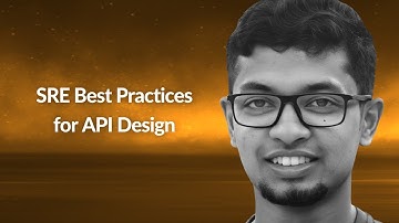 SRE Best Practices for API Design | Navendu Pottekkat | Conf42 SRE 2022